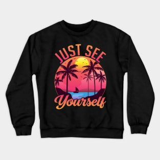 Just See Yourself Crewneck Sweatshirt